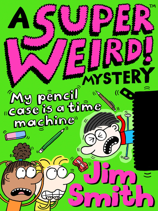 Title details for Super Weird! Mystery by Jim Smith - Available